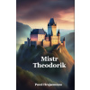 Mistr Theodorik Mistr Theodorik