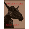 Nicola Hicks: Keep Dark - Magazine Elephant, Laurence King Nicola Hicks: Keep Dark - Magazine Elephant, Laurence King