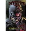Batman Detective Comics 9 Ztráta tváře - James Robinson, Stephen Segovia, Carmine Di Giandomenico Batman Detective Comics 9 Ztráta tváře - James Robinson, Stephen Segovia, Carmine Di Giandomenico