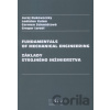 Fundamentals of Mechanical Engineering Carmen Schmidtová, Gregor Izrael Fundamentals of Mechanical Engineering Carmen Schmidtová, Gregor Izrael