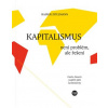Kapitalismus není problém, ale řešení - Rainer Zitelmann Kapitalismus není problém, ale řešení - Rainer Zitelmann