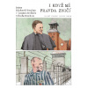I když mě pravda zničí - Pater Richard Henkes v koncentračním táboře v Dachau (Pankow Drushba) I když mě pravda zničí - Pater Richard Henkes v koncentračním táboře v Dachau (Pankow Drushba)