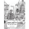 Dva světy - Oldřich Příklenk Dva světy - Oldřich Příklenk
