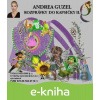 E-kniha Rozprávky do kapsičky II. - Andrea Guzel E-kniha Rozprávky do kapsičky II. - Andrea Guzel
