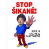 Stop šikaně! Stop šikaně!