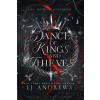 Dance of Kings and Thieves - LJ Andrews Dance of Kings and Thieves - LJ Andrews