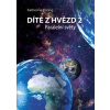 Dítě z hvězd 2: Paralelní světy - Katherine Koting Dítě z hvězd 2: Paralelní světy - Katherine Koting