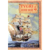 Tygři sedmi moří 4. - Vicente Echegaray, Jacgues Marseille Tygři sedmi moří 4. - Vicente Echegaray, Jacgues Marseille