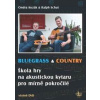 Bluegrass & Country - Ondřej Kozák, Ralph Schut Bluegrass & Country - Ondřej Kozák, Ralph Schut