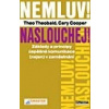 Nemluv Naslouchej Základy a principy úspěšné komunikace - Cooper Cary Nemluv Naslouchej Základy a principy úspěšné komunikace - Cooper Cary