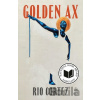 Golden Ax - Rio Cortez Golden Ax - Rio Cortez