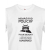 Pánské tričko Nemáš rád policii, Barva Bílá, Velikost XS Bezvatriko.cz 0154 Pánské tričko Nemáš rád policii, Barva Bílá, Velikost XS Bezvatriko.cz 0154