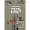 Strata kontroly (Eric Schlosser) Strata kontroly (Eric Schlosser)