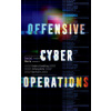 Offensive Cyber Operations: Understanding Intangible Warfare (Pevná) Offensive Cyber Operations: Understanding Intangible Warfare (Pevná)