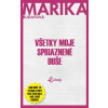 Všetky moje spriaznené duše - Marika Budayová Všetky moje spriaznené duše - Marika Budayová