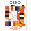 Osho - Tantra, spiritualita a sex Osho - Tantra, spiritualita a sex