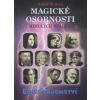 Magické osobnosti minulých staletí Magické osobnosti minulých staletí