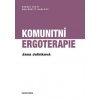 Komunitní ergoterapie - Jana Jelínková Komunitní ergoterapie - Jana Jelínková