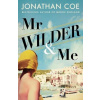 Mr Wilder and Me - Coe Jonathan Mr Wilder and Me - Coe Jonathan