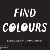 Find Colours - Tamara Shopsin, Jason Fulford Find Colours - Tamara Shopsin, Jason Fulford