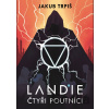 Landie - Čtyři poutníci - Jakub Trpiš Landie - Čtyři poutníci - Jakub Trpiš