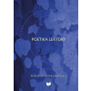 Poetika Lektúry - Bílik René, Zajac Peter Poetika Lektúry - Bílik René, Zajac Peter