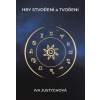 Hry stvoření a tvoření (Iva Justychová) Hry stvoření a tvoření (Iva Justychová)