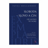Sloboda – slovo a čin (Pavel Holländer) Sloboda – slovo a čin (Pavel Holländer)