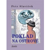 Poklad na ostrově - Petr Slavíček Poklad na ostrově - Petr Slavíček