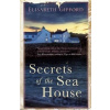 Secrets of the Sea House - Elisabeth Gifford Secrets of the Sea House - Elisabeth Gifford