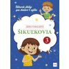 Šikuľkovia 3: Zábavné úlohy pre žiakov 1. cyklu | Vymazalová Lenka Šikuľkovia 3: Zábavné úlohy pre žiakov 1. cyklu | Vymazalová Lenka