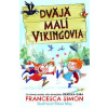 Dvaja malí Vikingovia (1) - Francesca Simon Dvaja malí Vikingovia (1) - Francesca Simon