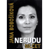 Nebudu mlčet - Jana Bobošíková Nebudu mlčet - Jana Bobošíková