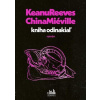 Kniha odinakiaľ - Keanu Reeves, China Miéville Kniha odinakiaľ - Keanu Reeves, China Miéville