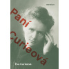 Paní Curieová - Éve Curieová Paní Curieová - Éve Curieová