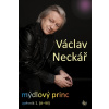 Mýdlový princ - zpěvník 1. (A-M) - Václav Neckář Mýdlový princ - zpěvník 1. (A-M) - Václav Neckář