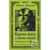 Katova dcéra a čierny mn… (Oliver Pötzsch) Katova dcéra a čierny mn… (Oliver Pötzsch)