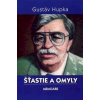 astie a omyly: Memoáre - Hupka Gustav astie a omyly: Memoáre - Hupka Gustav