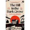 The Hill in the Dark Grove The Hill in the Dark Grove