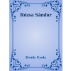 Rózsa Sándor Rózsa Sándor