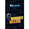 Bez peria - Woody Allen Bez peria - Woody Allen