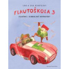 Flautoškola 3 - Jan Kvapil, Eva Kvapilová Flautoškola 3 - Jan Kvapil, Eva Kvapilová