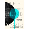The Blind Spots - Thomas Mullen The Blind Spots - Thomas Mullen