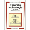 Tesařská technologie pro 3. ročník SOU - Ludvík Kuběna, Jaroslav Matoušek Tesařská technologie pro 3. ročník SOU - Ludvík Kuběna, Jaroslav Matoušek