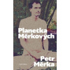 Planetka Měrkových - Petr Měrka Planetka Měrkových - Petr Měrka