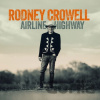 CROWELL, RODNEY - AIRLINE HIGHWAY 1 LP CROWELL, RODNEY - AIRLINE HIGHWAY 1 LP