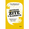 Odteraz žite v blahobyte - Nicholsová Lisa Odteraz žite v blahobyte - Nicholsová Lisa