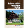Rekonstrukce roubených staveb - Jan Pešta Rekonstrukce roubených staveb - Jan Pešta