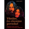 Všetko, čo chceme povedať - David Sheff Všetko, čo chceme povedať - David Sheff