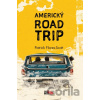 Americký roadtrip - Patrick Flores-Scott Americký roadtrip - Patrick Flores-Scott